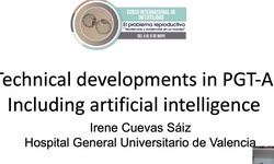 Conferencia Especial: Technical developments in PGT-A: Including artificial intelligence