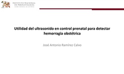 Utilidad del ultrasonido en el control prenatal de la hemorragia obstétrica.