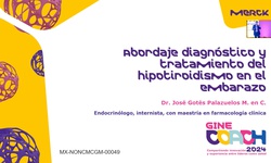 Abordaje diagnóstico y tratamiento de Hipotiroidismo en el Embarazo.