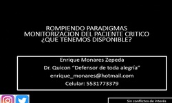 Rompiendo el paradigma monitorización actual de la paciente en estado crítico, ¿Qué tengo disponible?