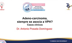 Siempre que se diagnostica Adenocarcinoma ¿Se asocia al VPH? Casos clínicos